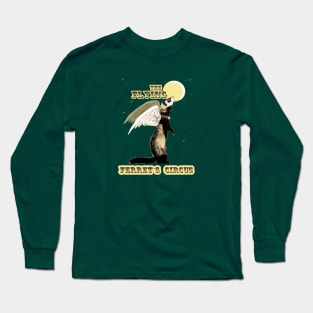 The Flying Ferret´s circus Long Sleeve T-Shirt